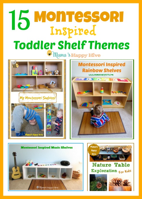 15 Montessori Inspired Toddler Shelf Themes - www.mamashappyhive.com